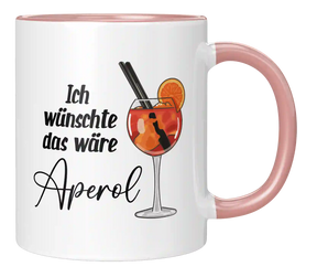 Tasse - Ich wünschte ich wäre Aperol