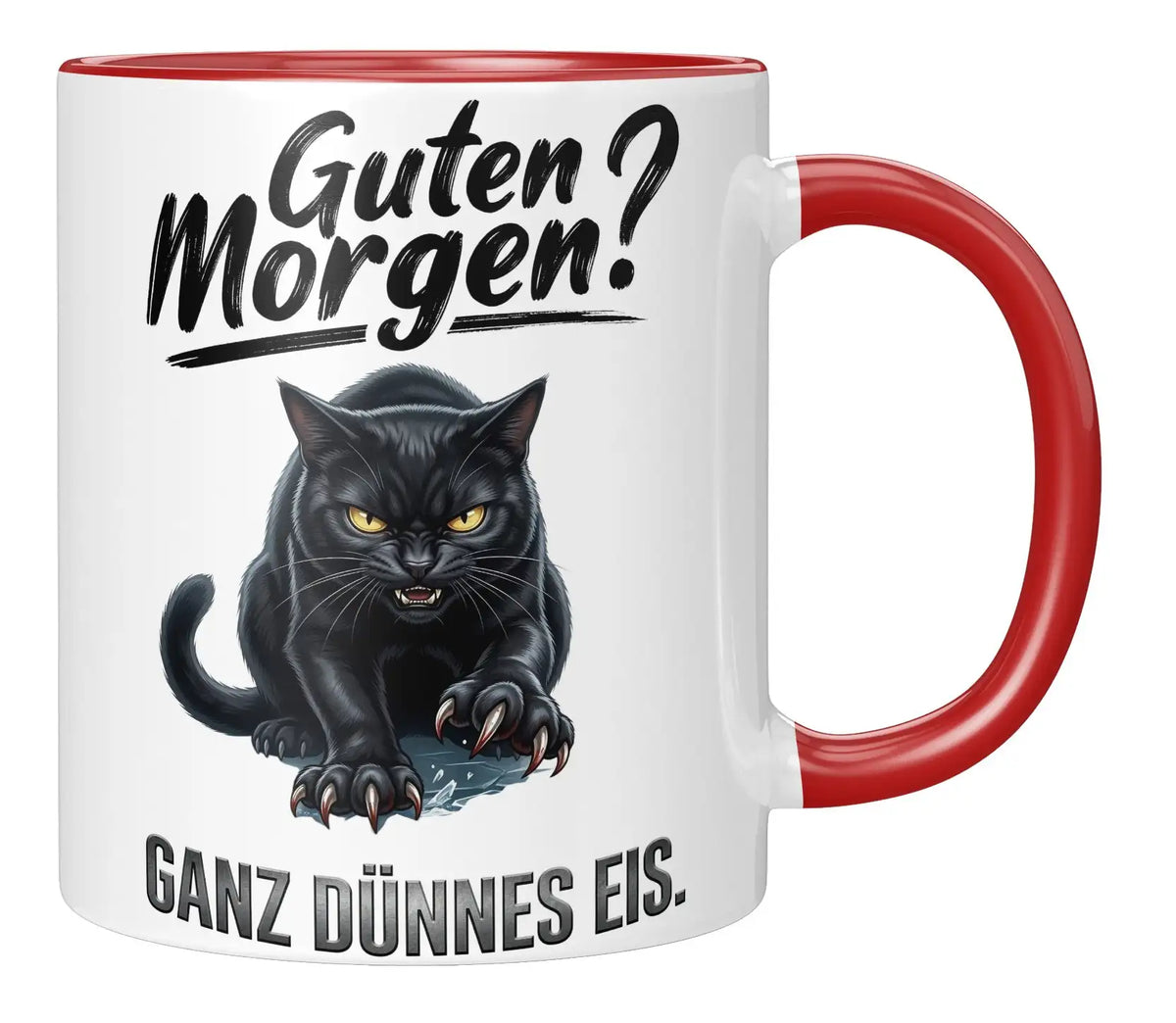 Tasse - Guten Morgen! Ganz dünnes Eis. - Rot