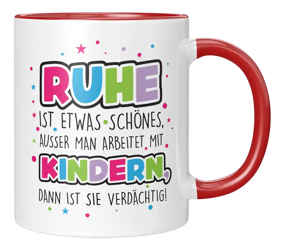 Tasse - Ruhe ist etwas Schönes.