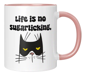 Tasse - Life is no sugarlicking
