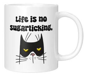 Tasse - Life is no sugarlicking