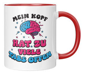 Tasse - Mein Kopf hat zu viele Tabs offen - Rot