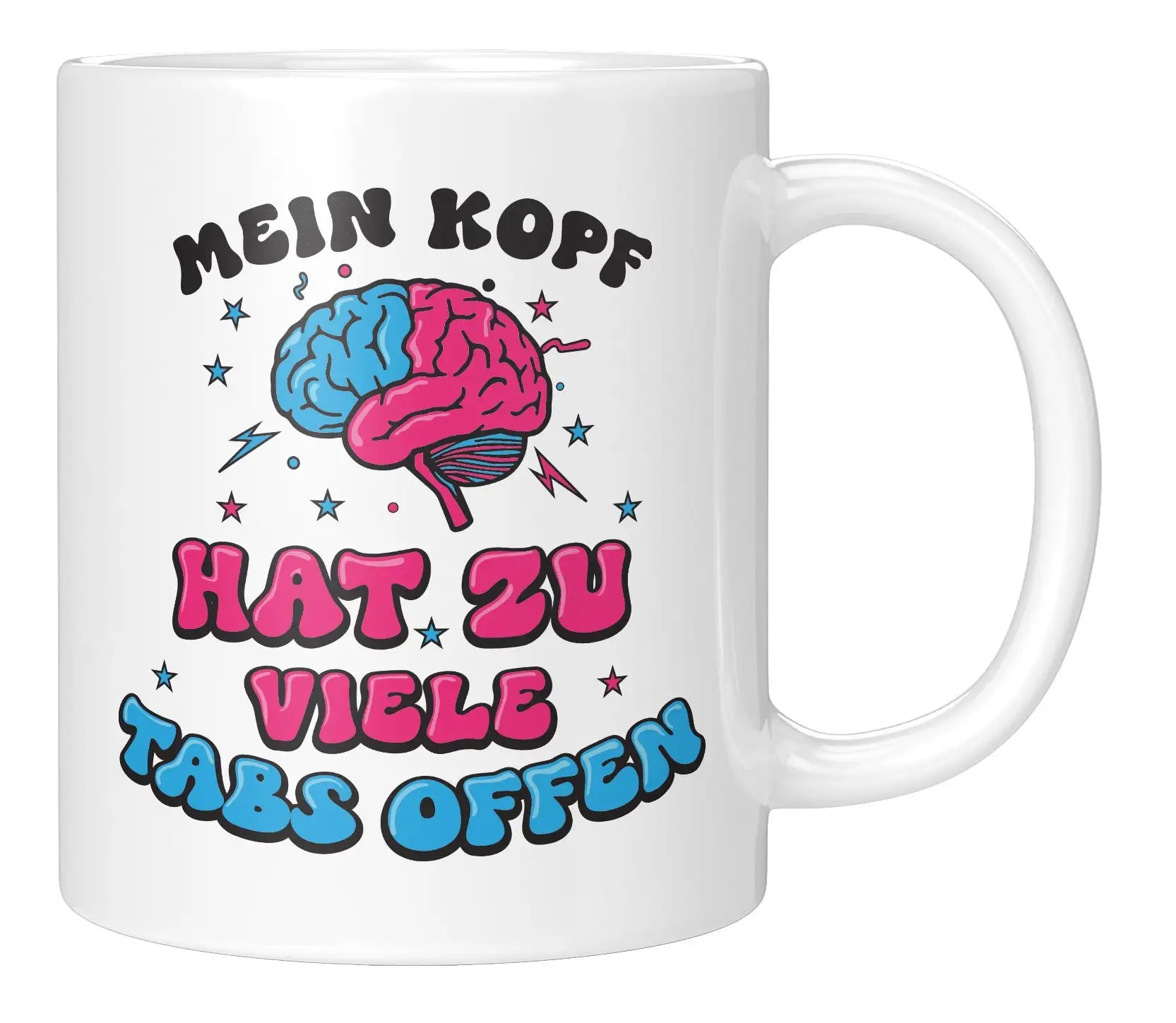 Tasse - Mein Kopf hat zu viele Tabs offen - Weiss