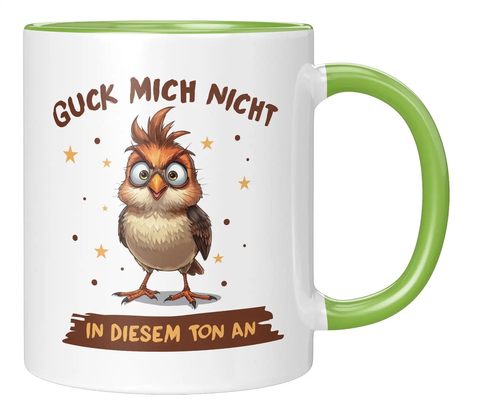 Tasse - Guck mich nicht in diesem Ton an - Gruen