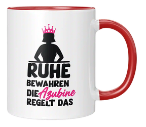 Tasse - Ruhe bewahren die Azubine regelt das