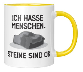 Tasse - Ich hasse Menschen. Steine sind ok - Gelb