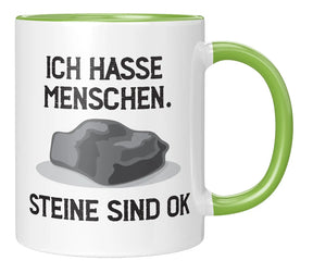 Tasse - Ich hasse Menschen. Steine sind ok - Gruen