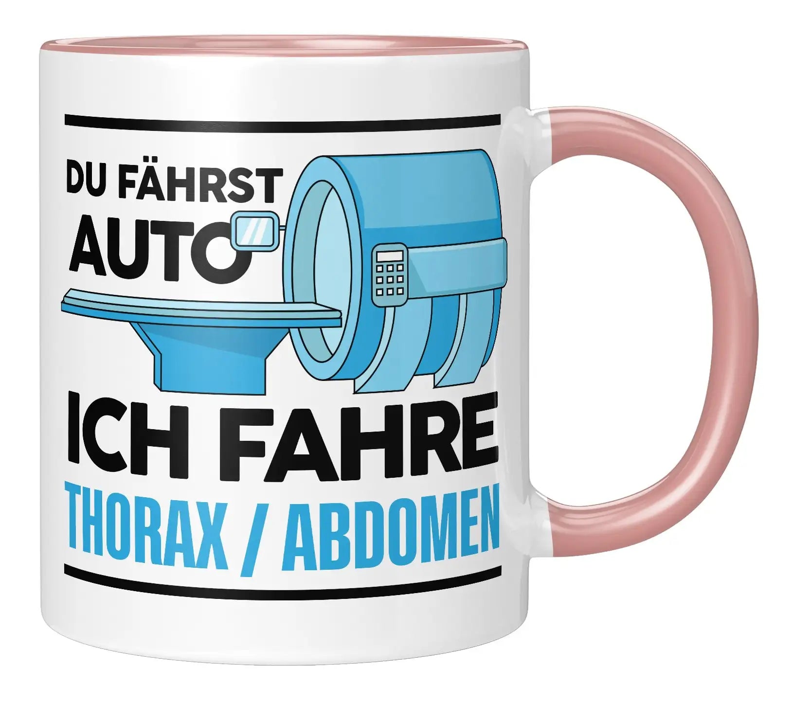 Tasse - Du fährst Auto ich fahre Thorax / Abdomen - Rosa