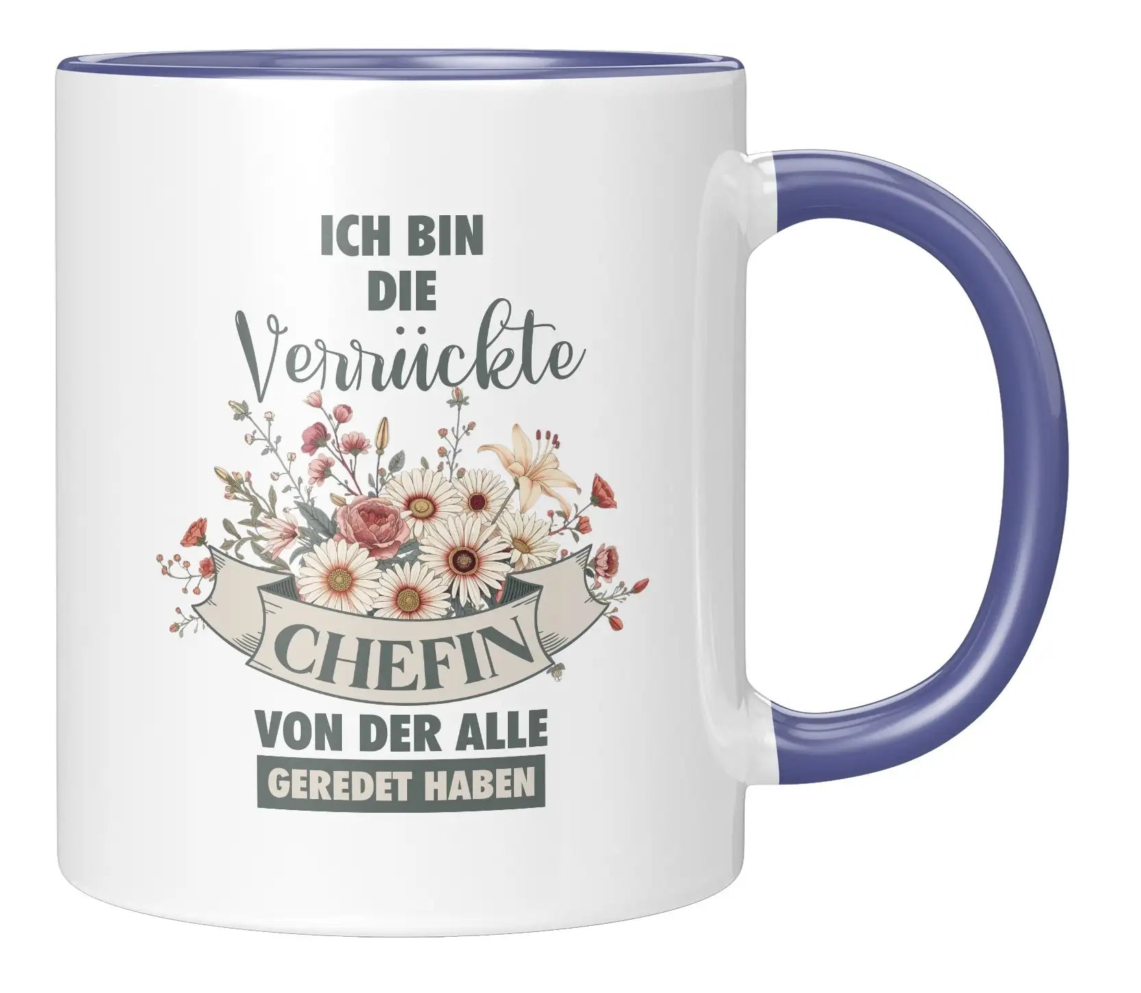 Tasse - Ich bin die verrückte Chefin von der alle geredet haben - Blau