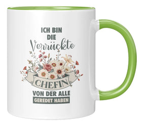 Tasse - Ich bin die verrückte Chefin von der alle geredet haben - Gruen