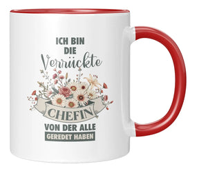 Tasse - Ich bin die verrückte Chefin von der alle geredet haben - Rot